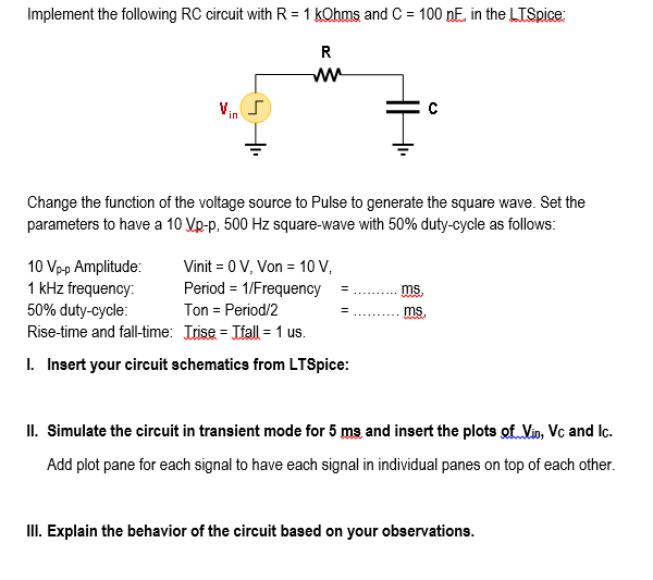Solved Implement the following RC circuit with R = 1 kOhms