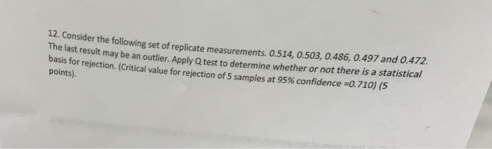 Solved eplicate measurements.0.514, 0.503,0.486, 0.497 and | Chegg.com