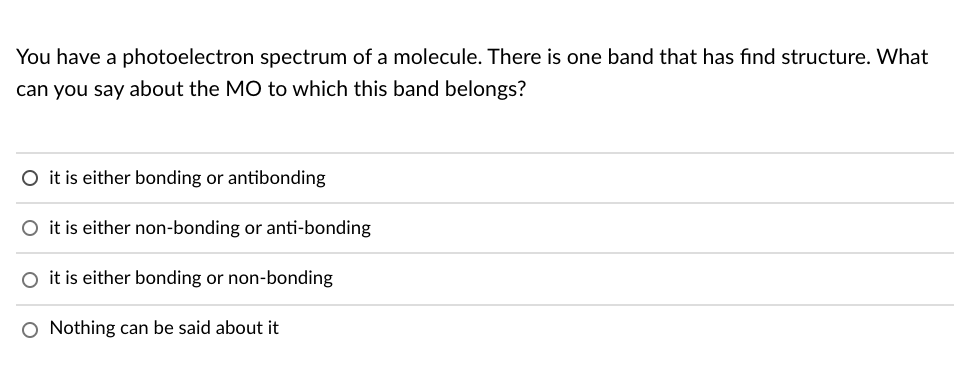 Solved You have a photoelectron spectrum of a molecule. | Chegg.com