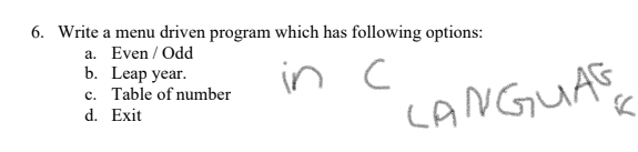 Solved 6. Write a menu driven program which has following | Chegg.com