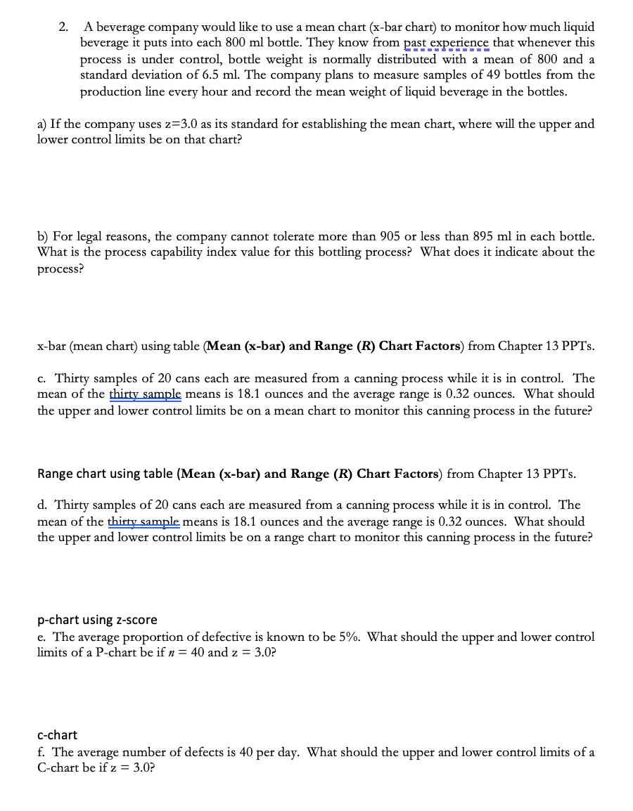 Solved 2. A beverage company would like to use a mean chart