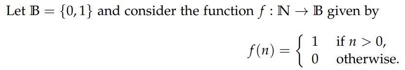 Solved Let B={0,1} And Consider The Function F:N→B Given By | Chegg.com