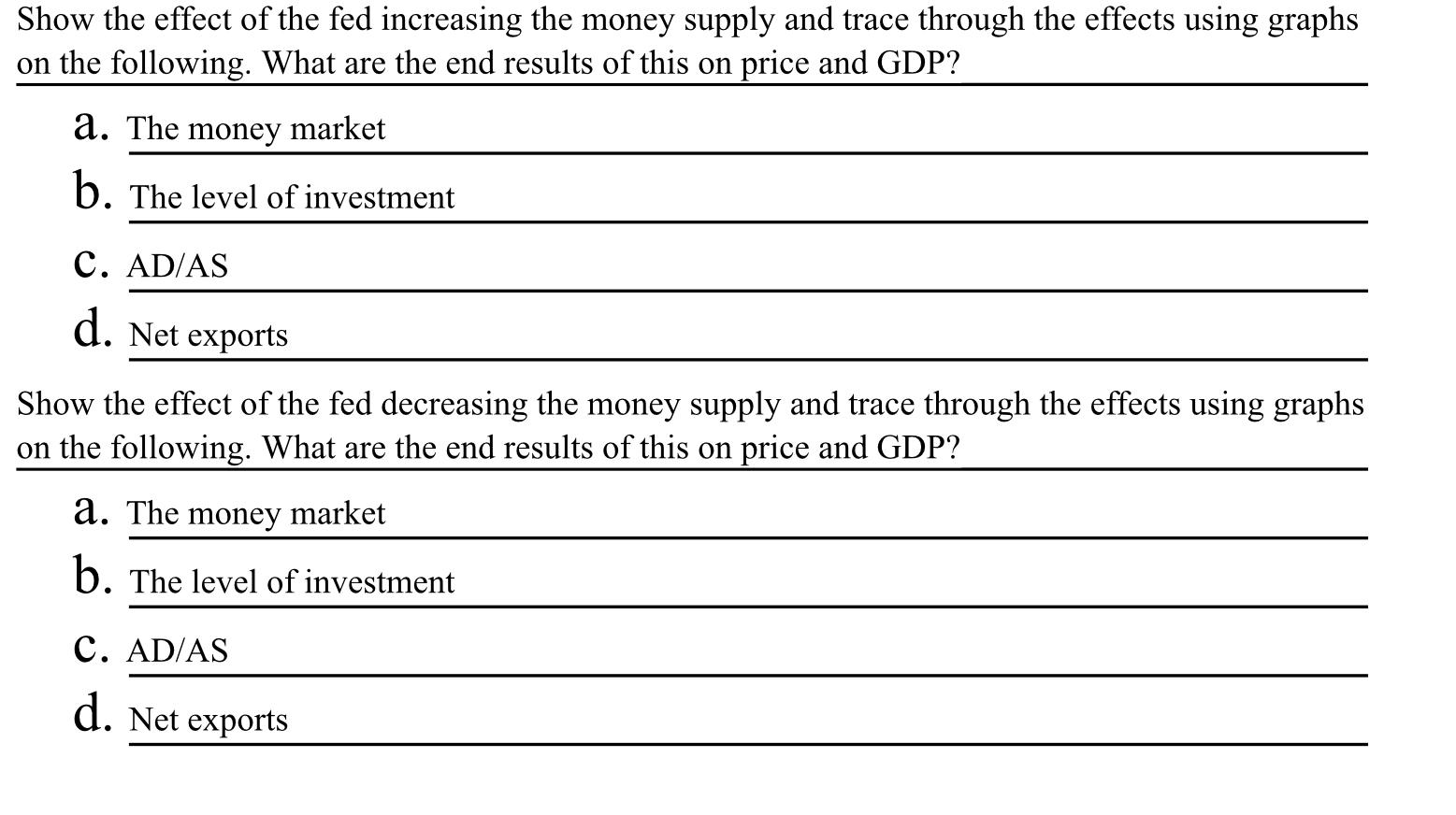 Solved Show the effect of the fed increasing the money | Chegg.com