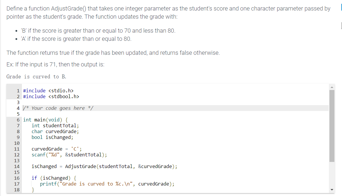 Solved Define a function AdjustGrade() that takes one | Chegg.com
