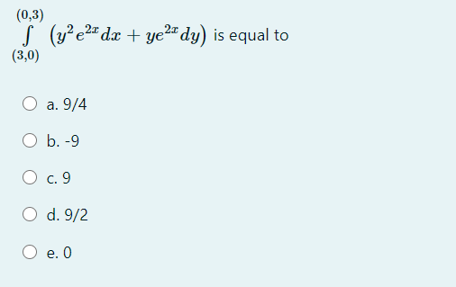 0 3 ſ Y2 E 21 Dx Ye A Dy Is Equal To 3 0 O A Chegg Com