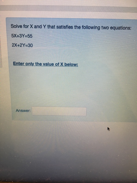 Solved Solve for X and Y that satisfies the following two | Chegg.com