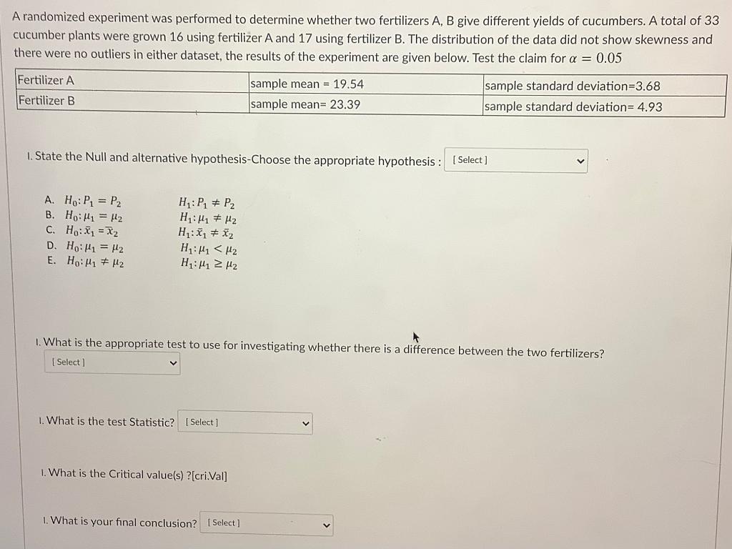 a randomized experiment was performed to determine whether two fertilizers