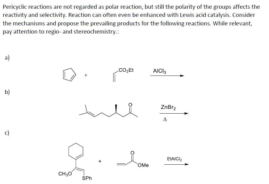 Solved Pericyclic reactions are not regarded as polar | Chegg.com