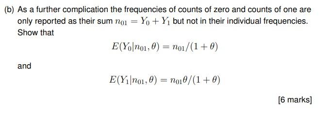 Solved (b) As A Further Complication The Frequencies Of | Chegg.com