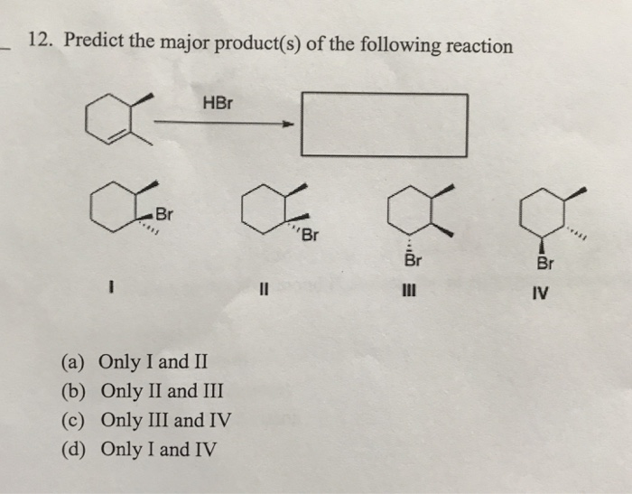 Solved Predict The Major Product(s) Of The Following | Chegg.com