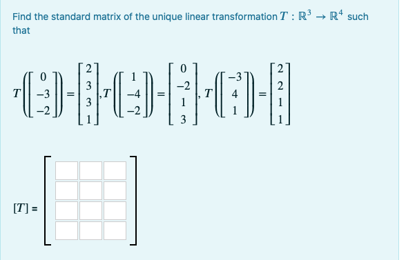Solved Find the standard matrix of the unique linear | Chegg.com