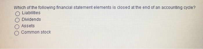 Solved Which of the following financial statement elements | Chegg.com