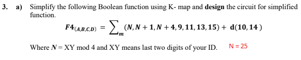 Solved 3. A) Simplify The Following Boolean Function Using | Chegg.com