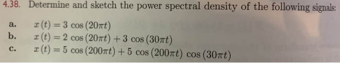 Solved 4.38. Determine and sketch the power spectral density | Chegg.com