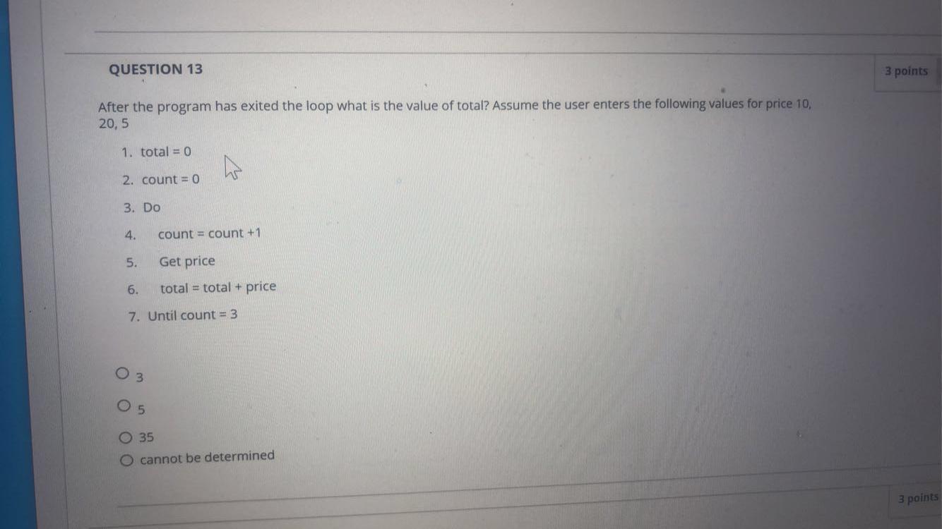 Solved QUESTION 13 3 points After the program has exited the | Chegg.com