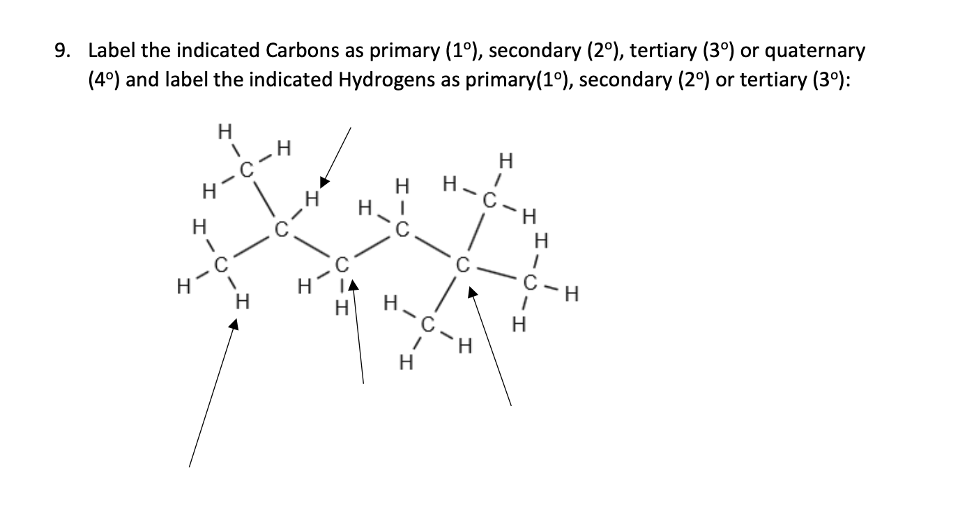 Solved 9. Label the indicated Carbons as primary (1º), | Chegg.com
