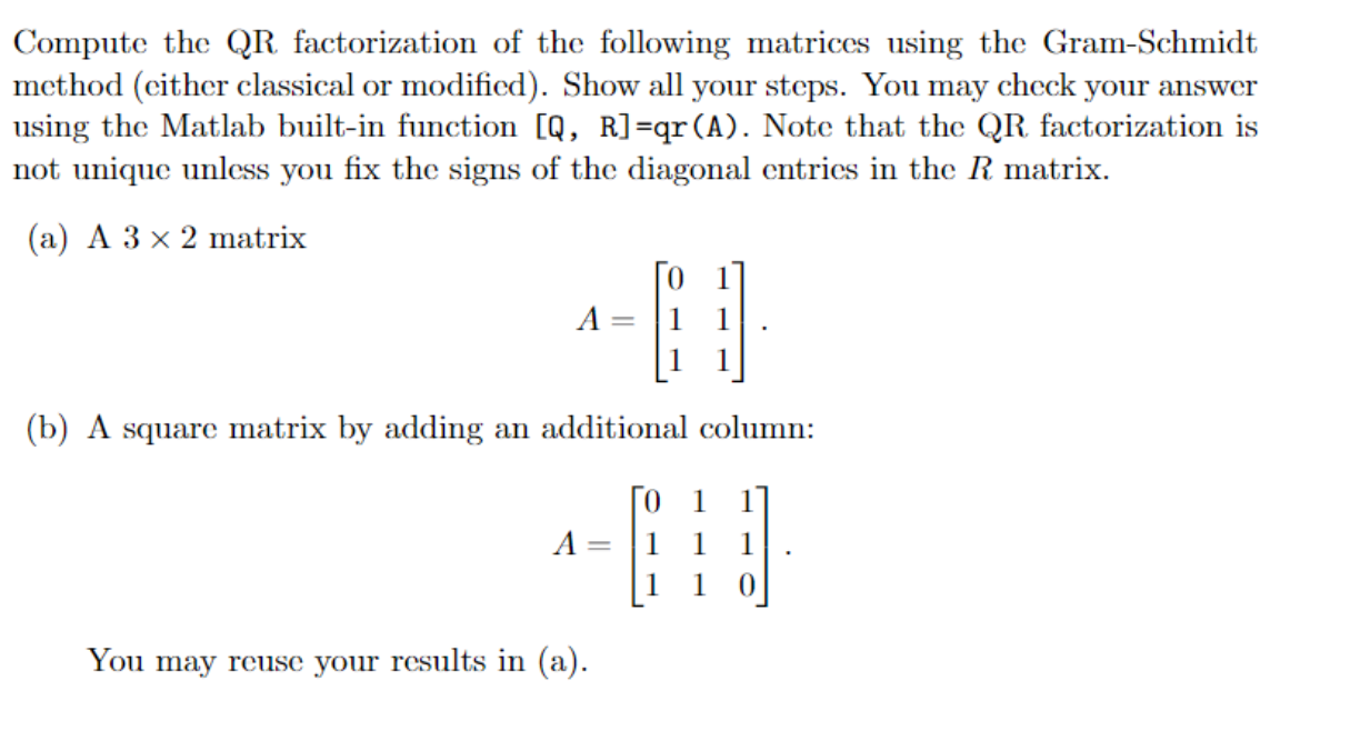 Solved Compute the QR factorization of the following | Chegg.com