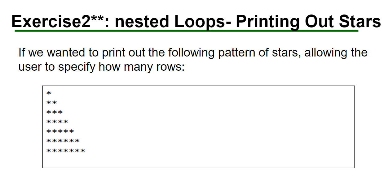Solved Exercise2**: nested Loops- Printing Out Stars If we | Chegg.com