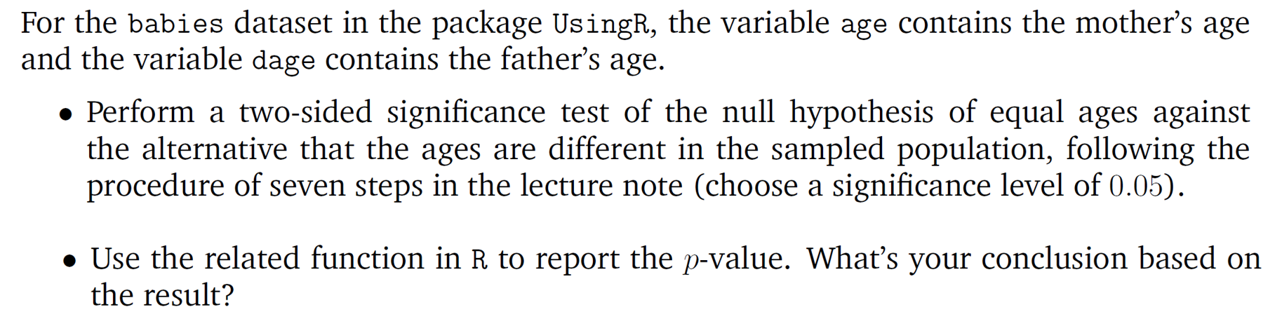 Solved For the babies dataset in the package UsingR, the | Chegg.com