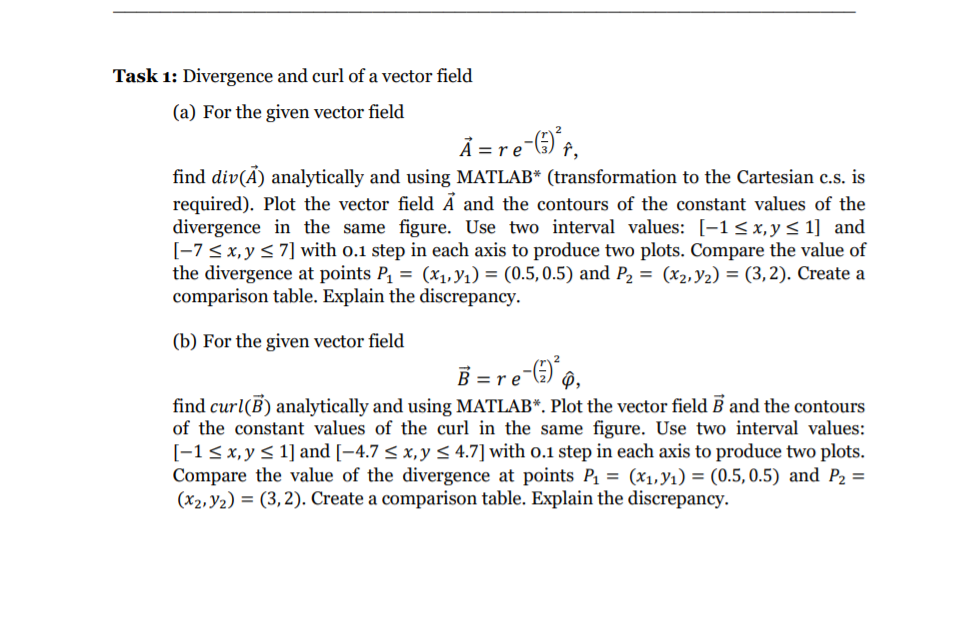 Solved Task 1: Divergence And Curl Of A Vector Field (a) For | Chegg.com