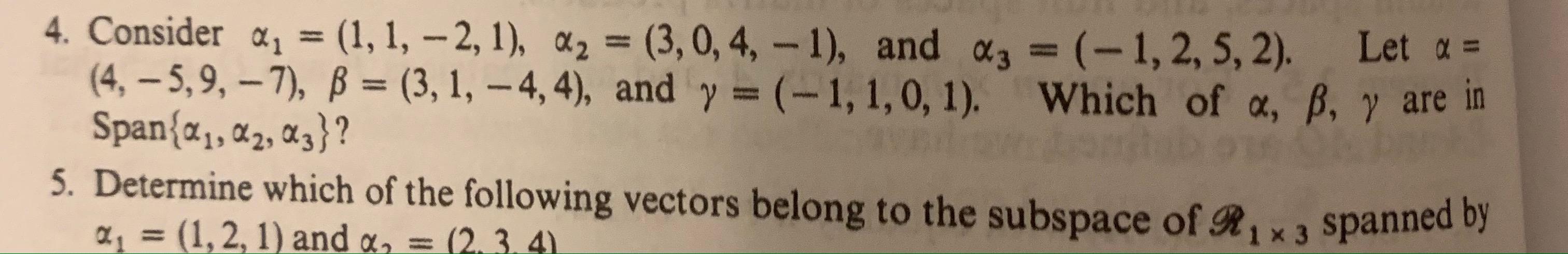 Solved 4. Consider Q1 = (1, 1, – 2, 1), «2 = (3, 0, 4, - 1), | Chegg.com