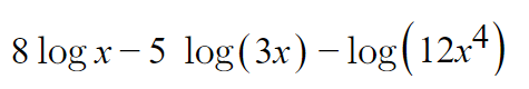 Solved 8 log x – 5 log(3x) - log(12x4) | Chegg.com