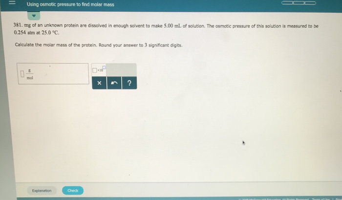 Solved Using osmotic pressure to find molar mass 381. mg of | Chegg.com
