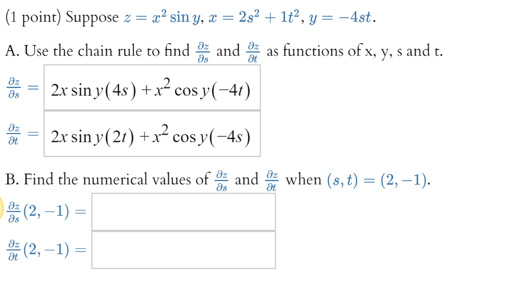 Solved (1 point) Suppose 2 sin y, 2s2 1t2, y = -4st х — find | Chegg.com