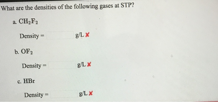 Solved What Are The Densities Of The Following Gases At Stp 9440