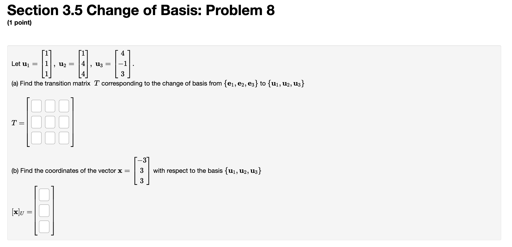 Solved Section 3.5 Change Of Basis: Problem 7 (1 Point) The | Chegg.com