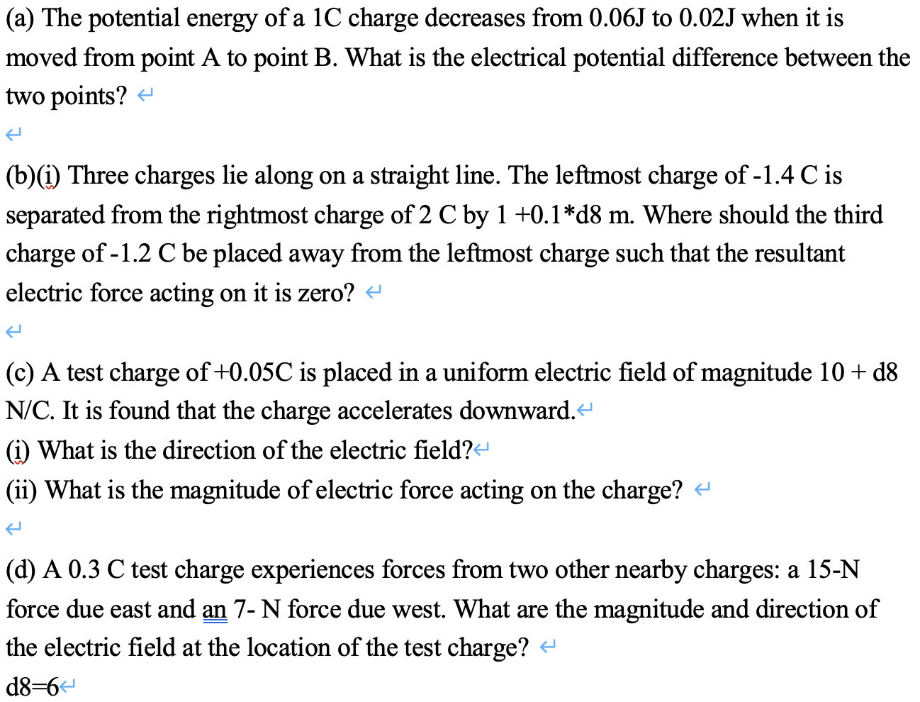 Solved (a) The potential energy of a 1C charge decreases | Chegg.com