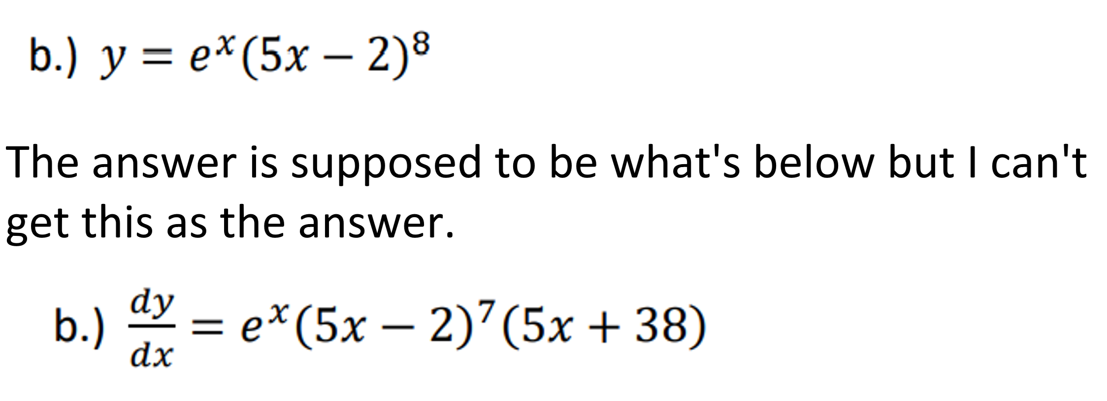Solved b.) y = e*(5x – 2) The answer is supposed to be | Chegg.com