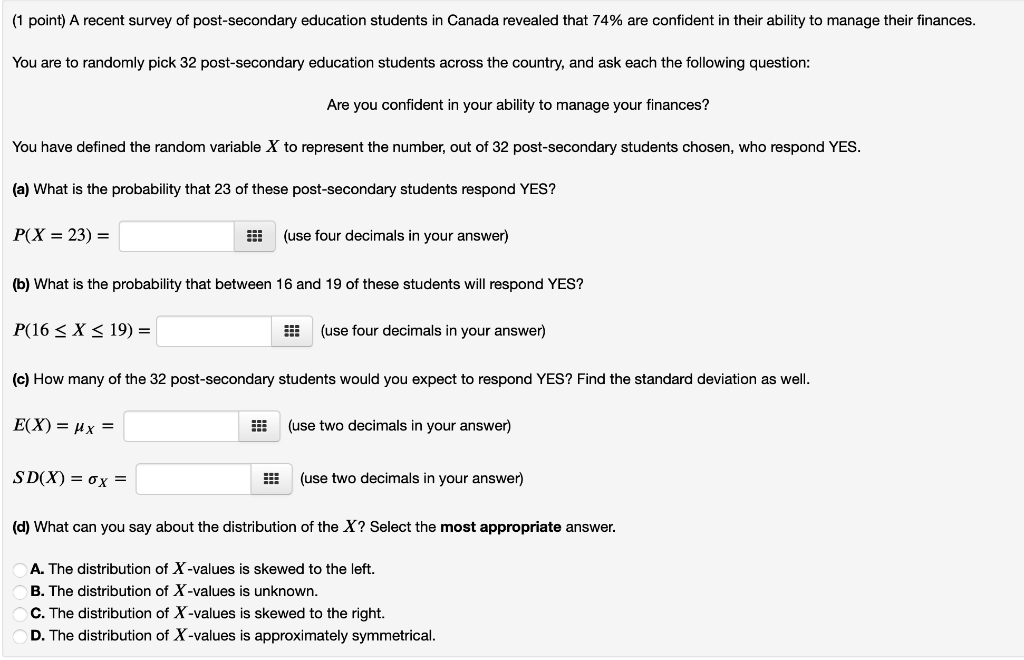 Solved (1 point) A recent survey of post-secondary education | Chegg.com