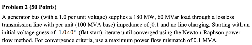 Solved Problem 2 (50 Points) A generator bus (with a 1.0 per | Chegg.com