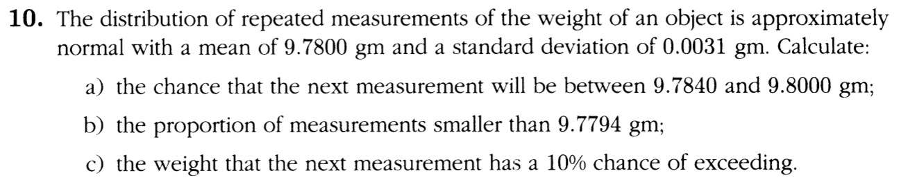 Solved 10. The distribution of repeated measurements of the | Chegg.com