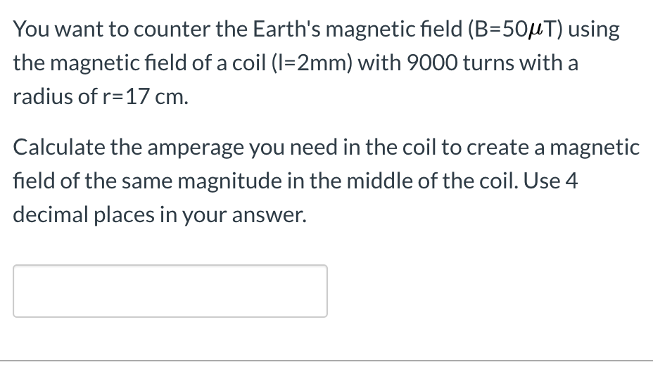 Solved You Want To Counter The Earth's Magnetic Field | Chegg.com