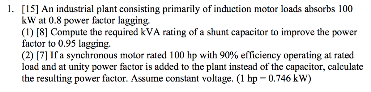 Solved 1. [15] An industrial plant consisting primarily of | Chegg.com