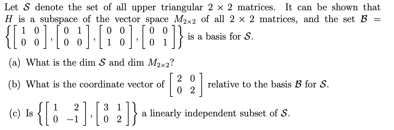 Solved = Let S denote the set of all upper triangular 2 x 2 | Chegg.com