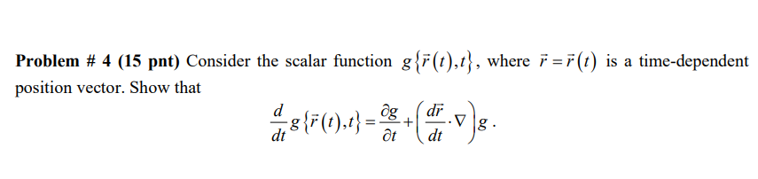 Solved Problem # 4 (15 pnt) Consider the scalar function | Chegg.com