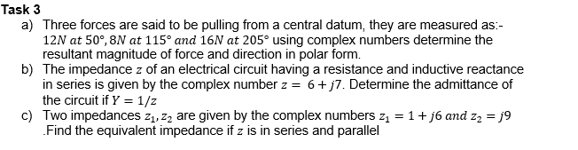 Task 3a50°,8N at 115°and 16 N at 205°using complex | Chegg.com