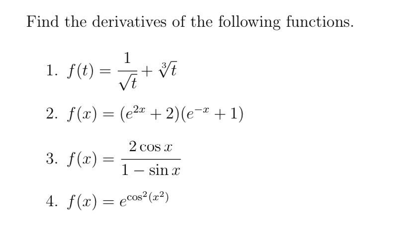 Solved Find The Derivatives Of The Following Functions 1 6147