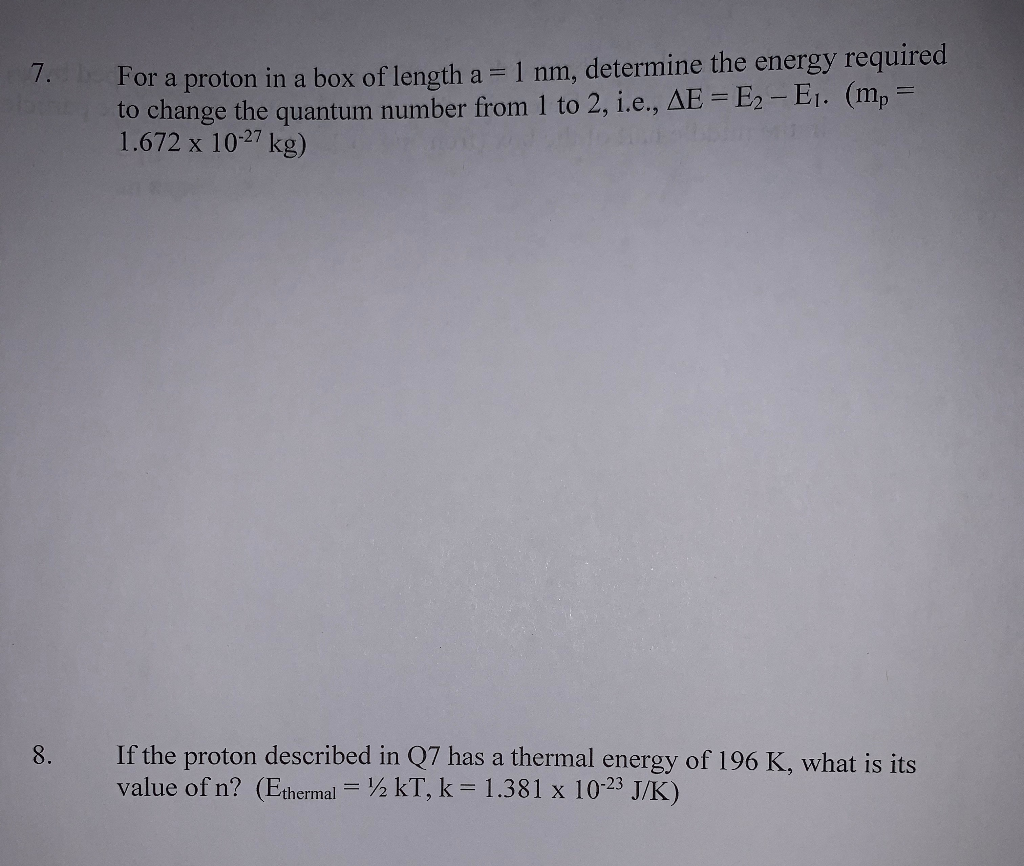 Solved For A Proton In A Box Of Length A 1 Nm Determin Chegg Com