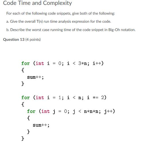 Solved Code Time and Complexity For each of the following | Chegg.com