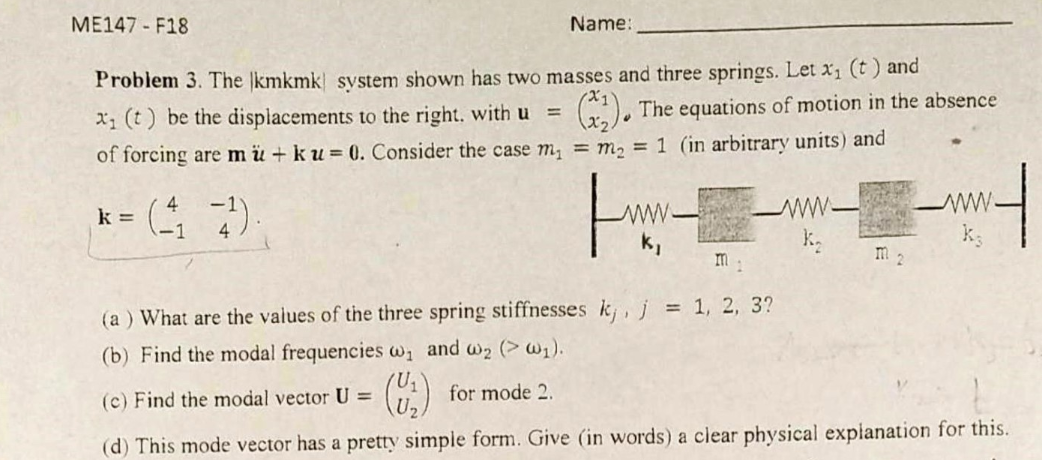 Solved Me147 F18 Name Problem 3 The Kmkmk System Show Chegg Com