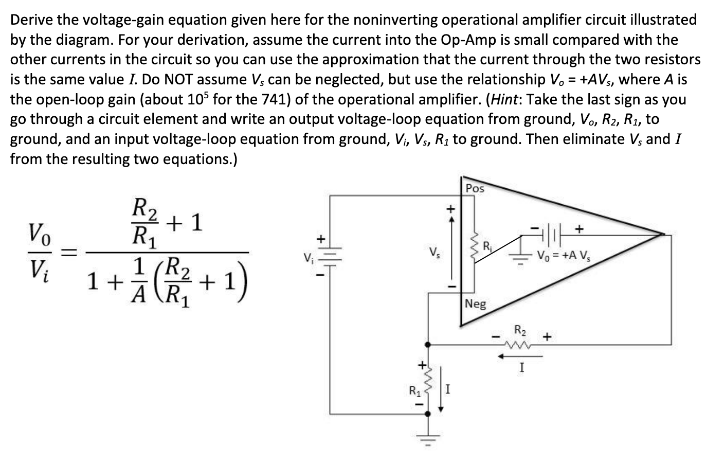 Solved = Derive the voltagegain equation given here for the