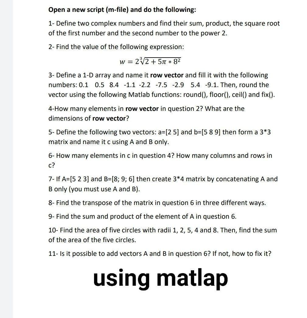 Solved Open a new script (m-file) and do the following: 1- | Chegg.com