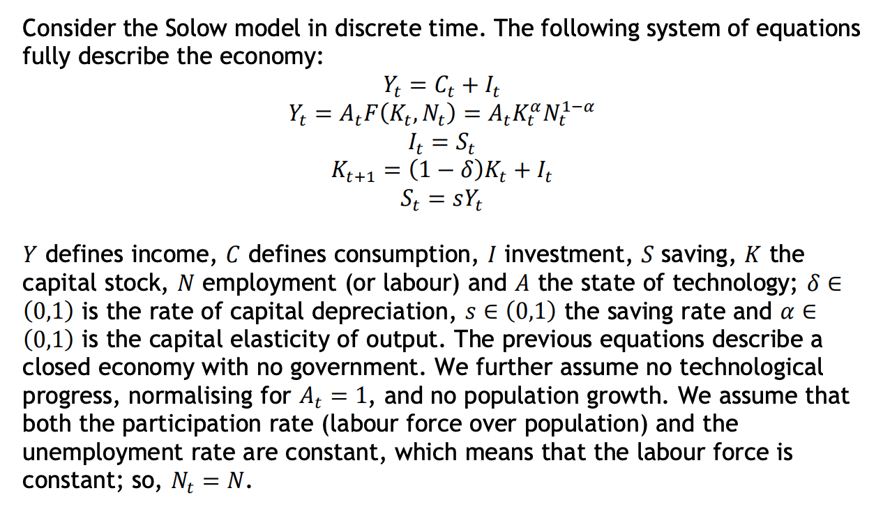 Solved Consider the Solow model in discrete time. The | Chegg.com