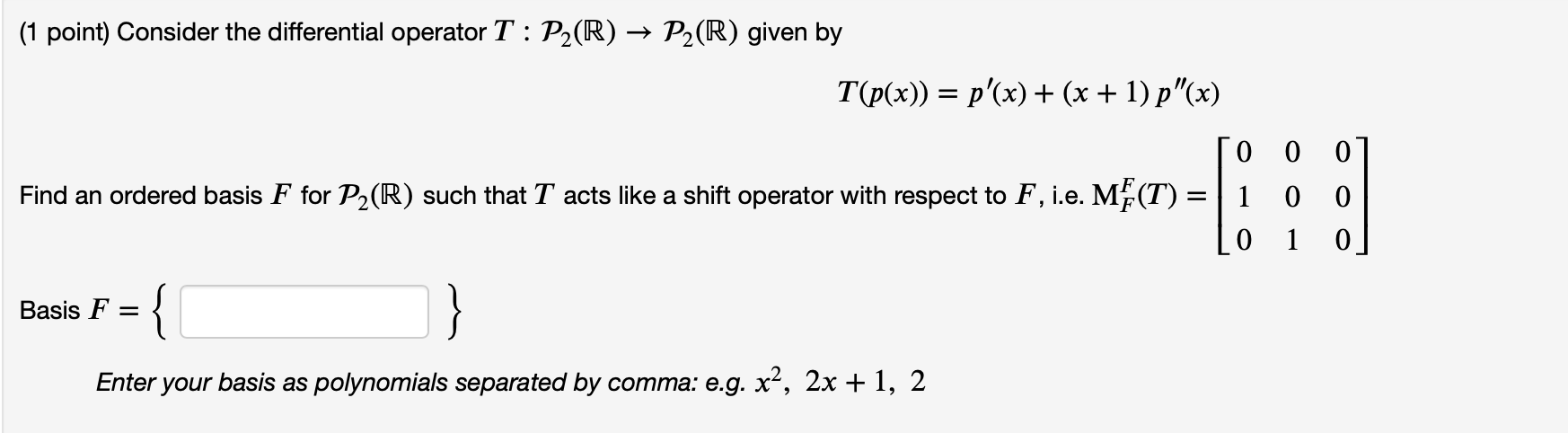 Solved Consider The Differential Operator T P2 R P2 R G Chegg Com