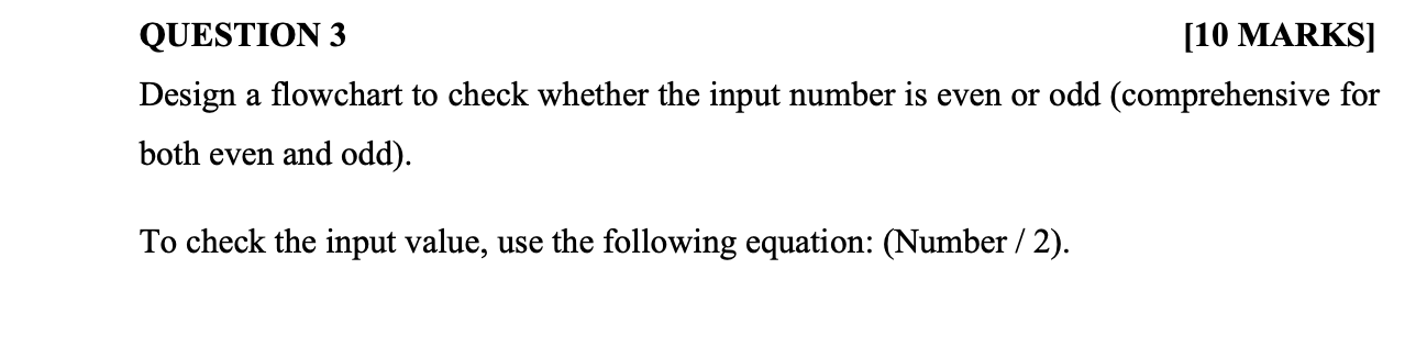 Solved QUESTION 3 [10 MARKS] Design a flowchart to check | Chegg.com