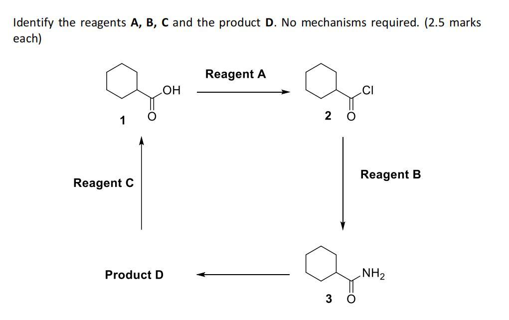 Solved Identify The Reagents A,B,C And The Product D. No | Chegg.com